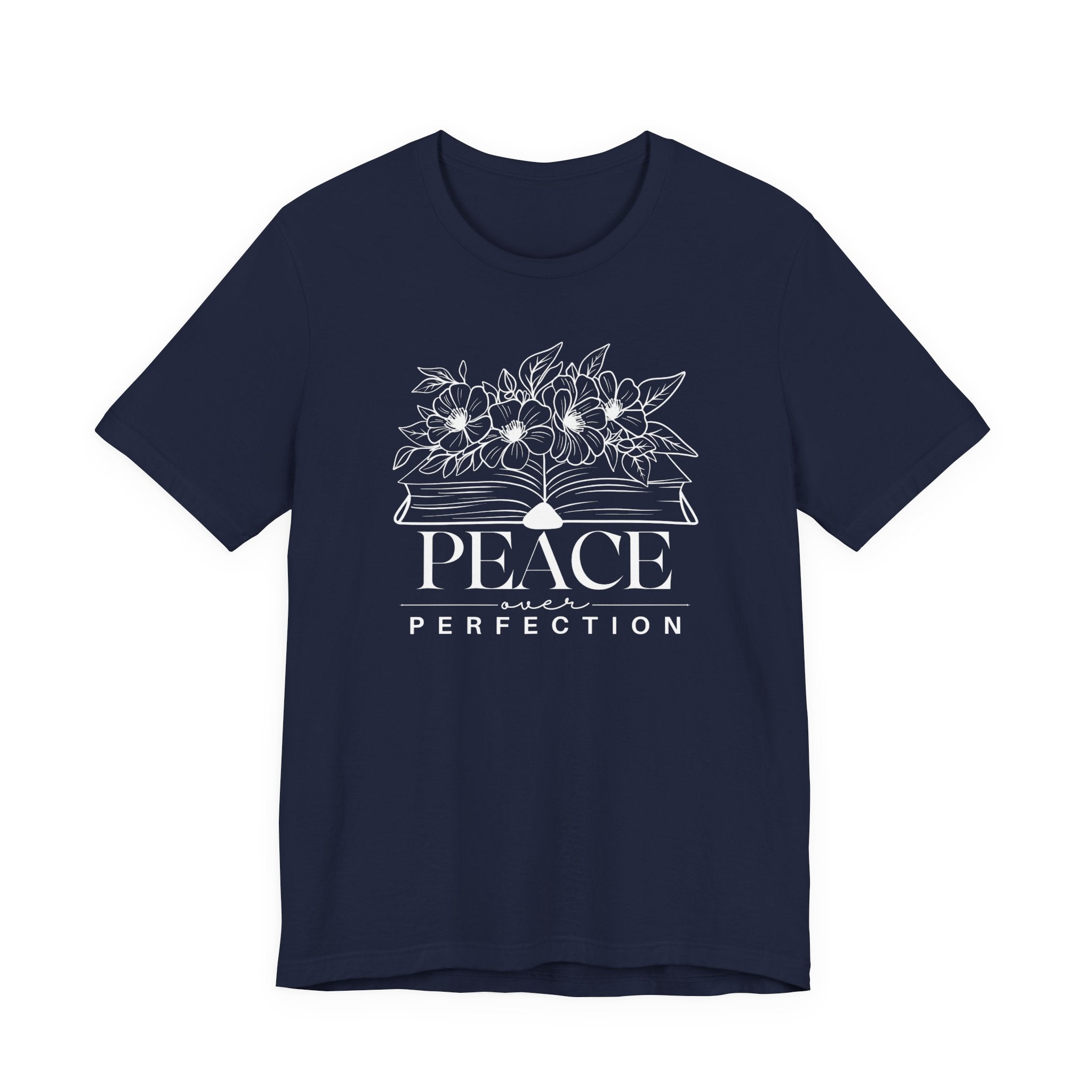 Peace Over Perfection Tshirt