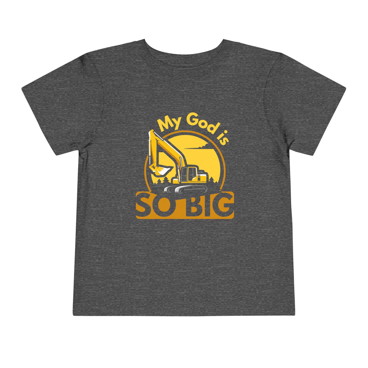 Toddler Tee — My God is SO BIG