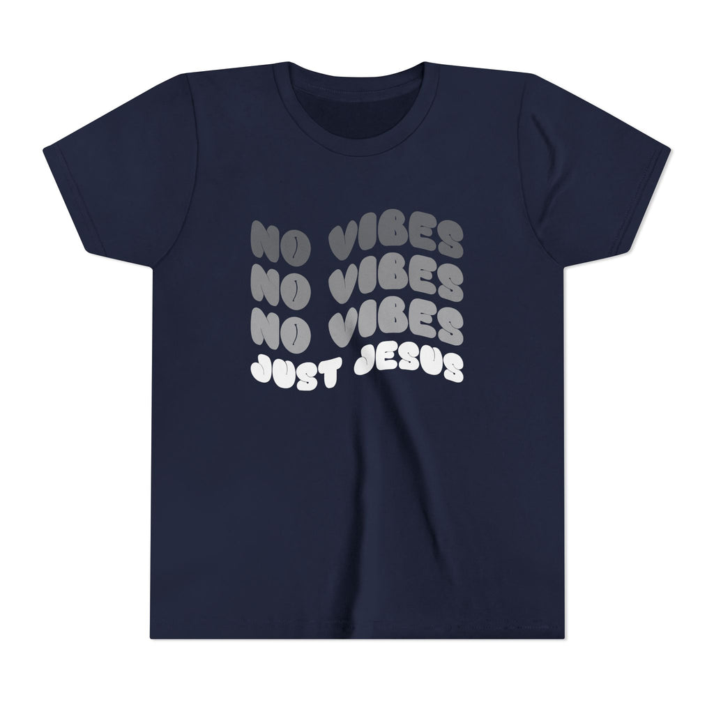 Youth Tee — No Vibes, Just Jesus Shirt