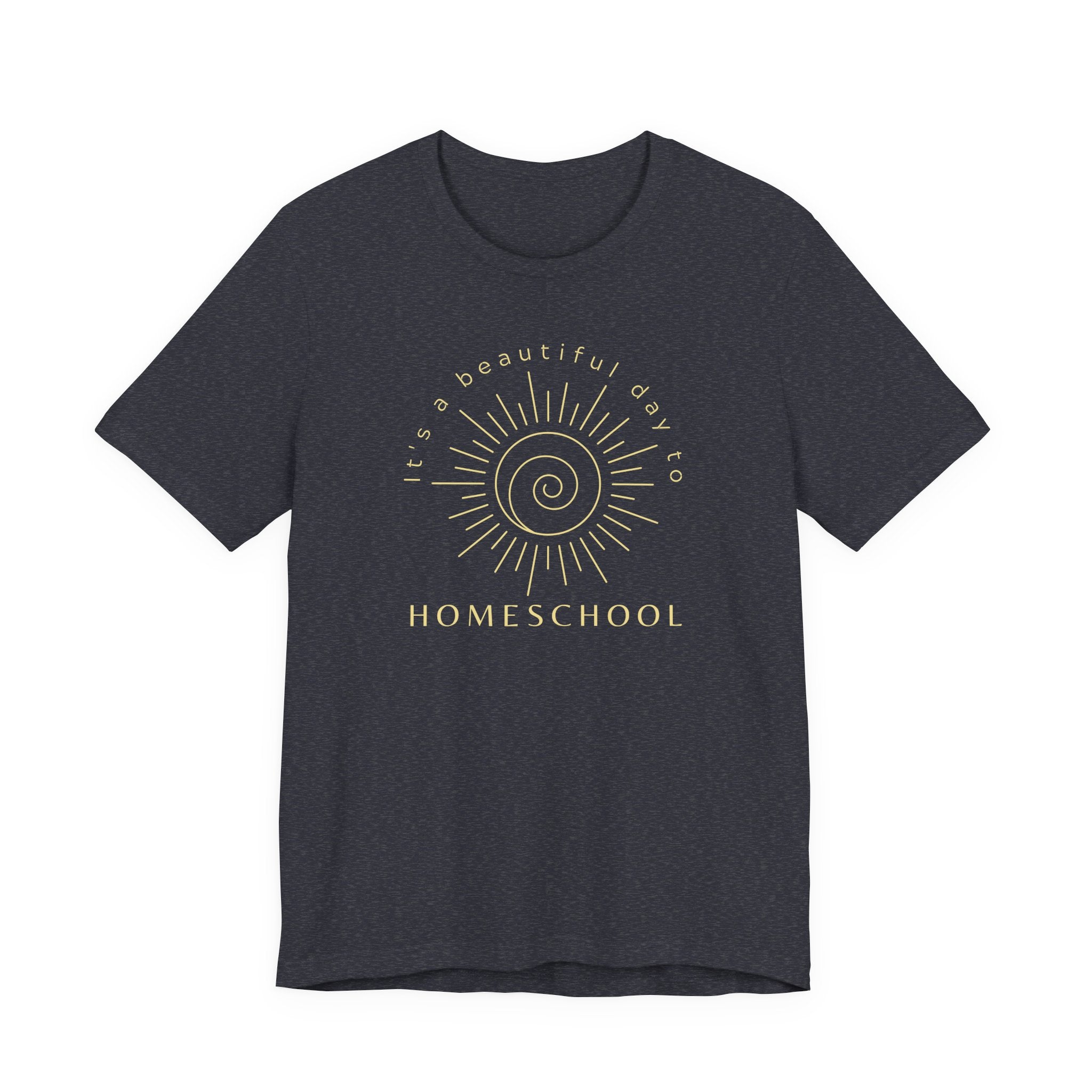 It's a Beautiful Day to Homeschool Tshirt