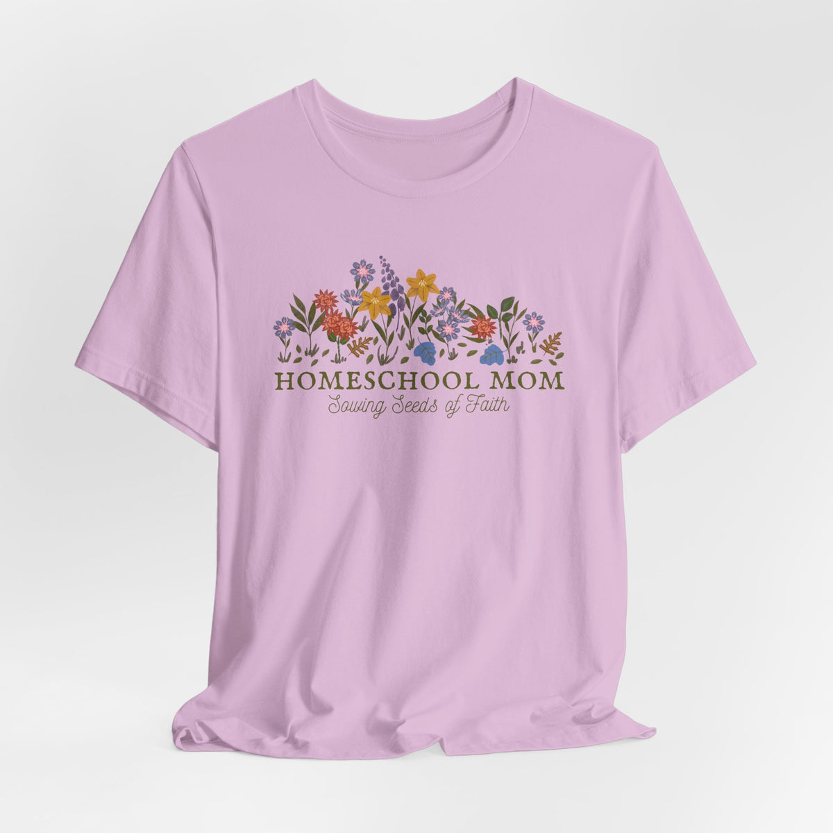 Homeschool Mom Floral - Sowing Seeds of Faith Tshirt