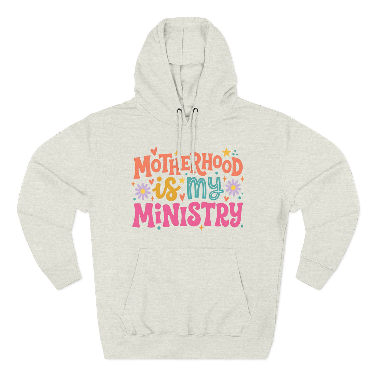 Motherhood is my Ministry Hoodie