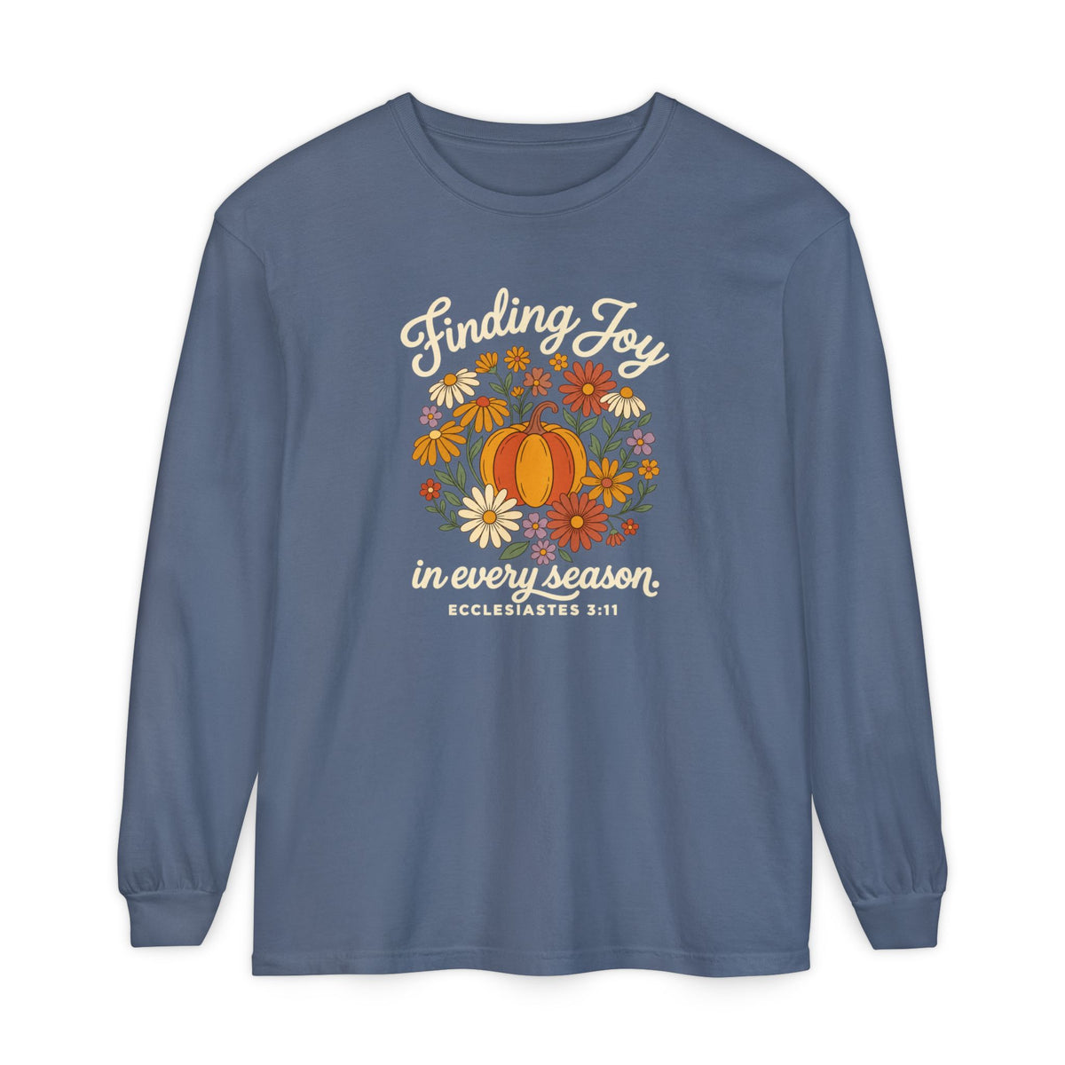 Finding Joy in Every Season Comfort Colors Long Sleeve Tee