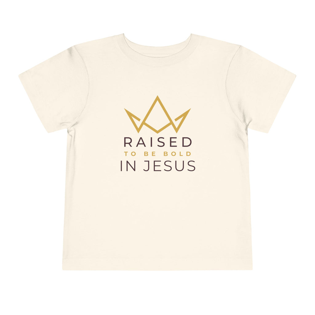 Toddler Tee — Raised to Be Bold in Jesus Shirt