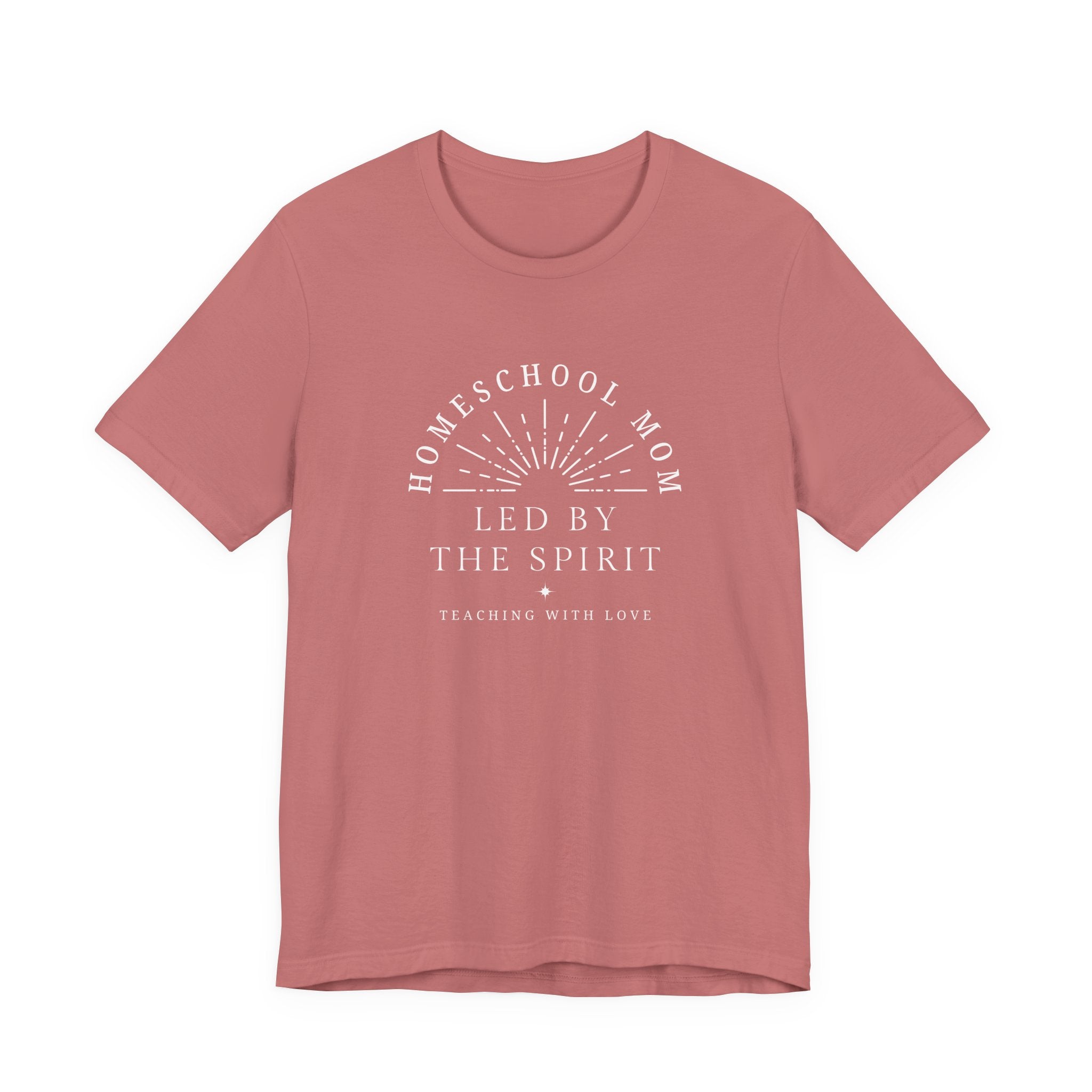 Homeschool Mom: Led by the Spirit T-shirt