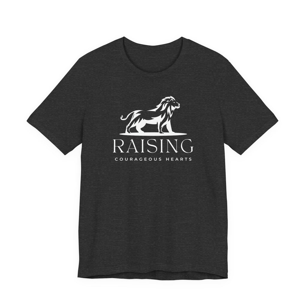 Raising Courageous Hearts Tshirt