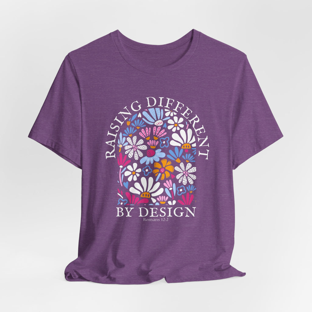 Raising Different By Design T-shirt