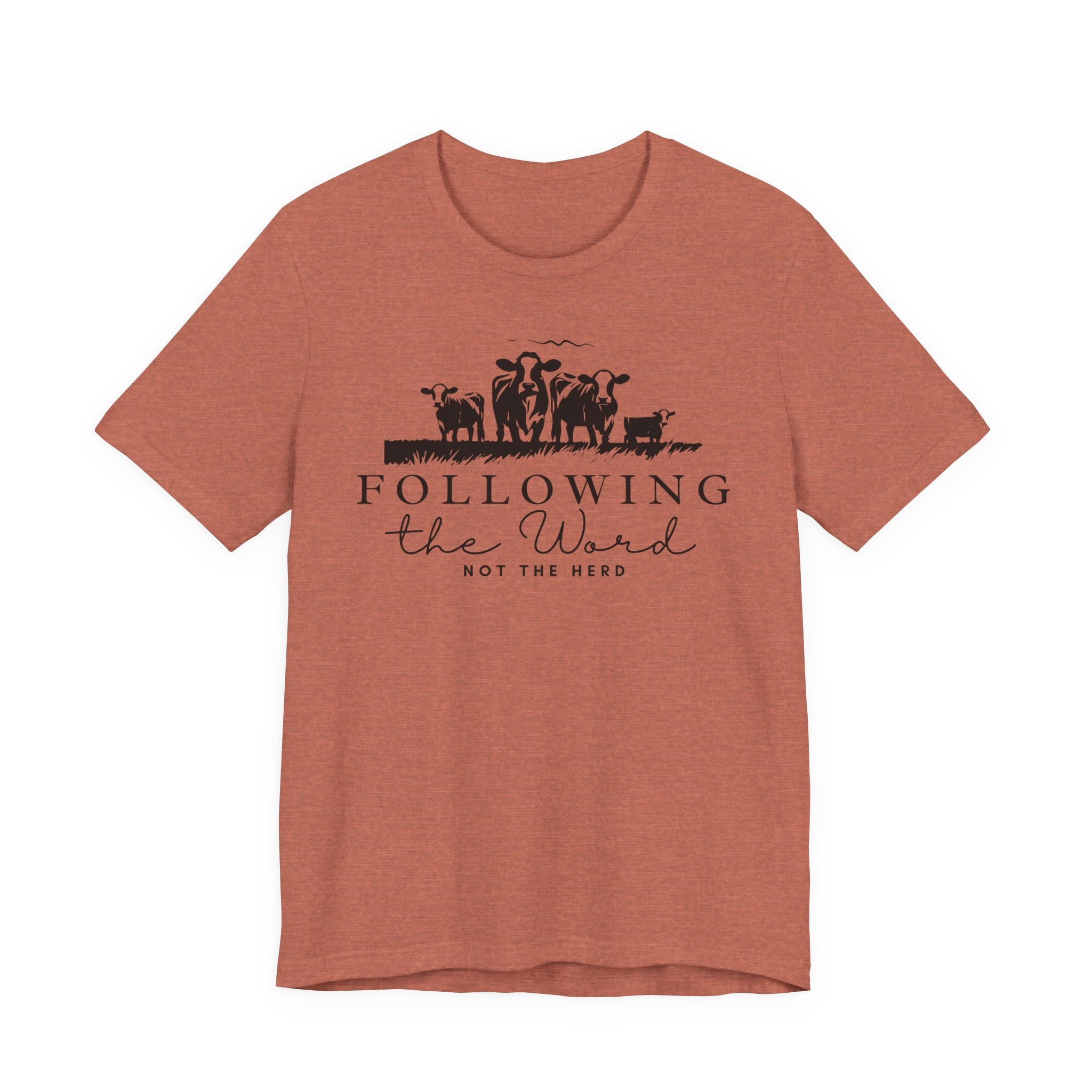Following the Word, Not the Herd Cow Tshirt