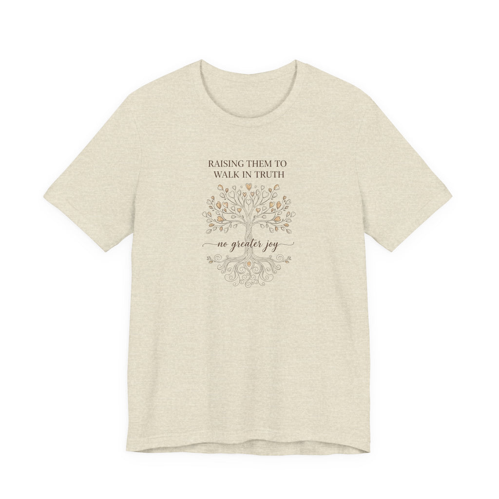 Raising Them to Walk in Truth - No Greater Joy Tshirt