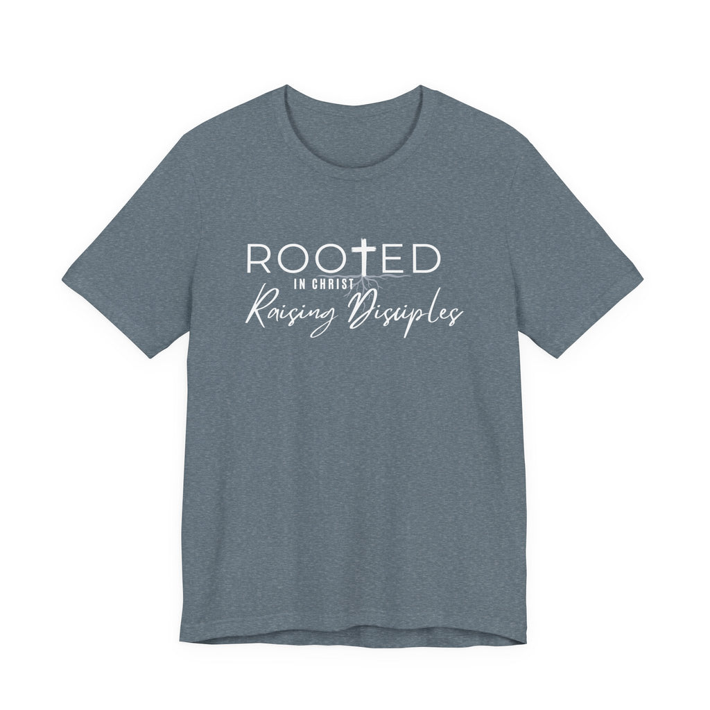 Rooted in Christ, Raising Disciples Tshirt