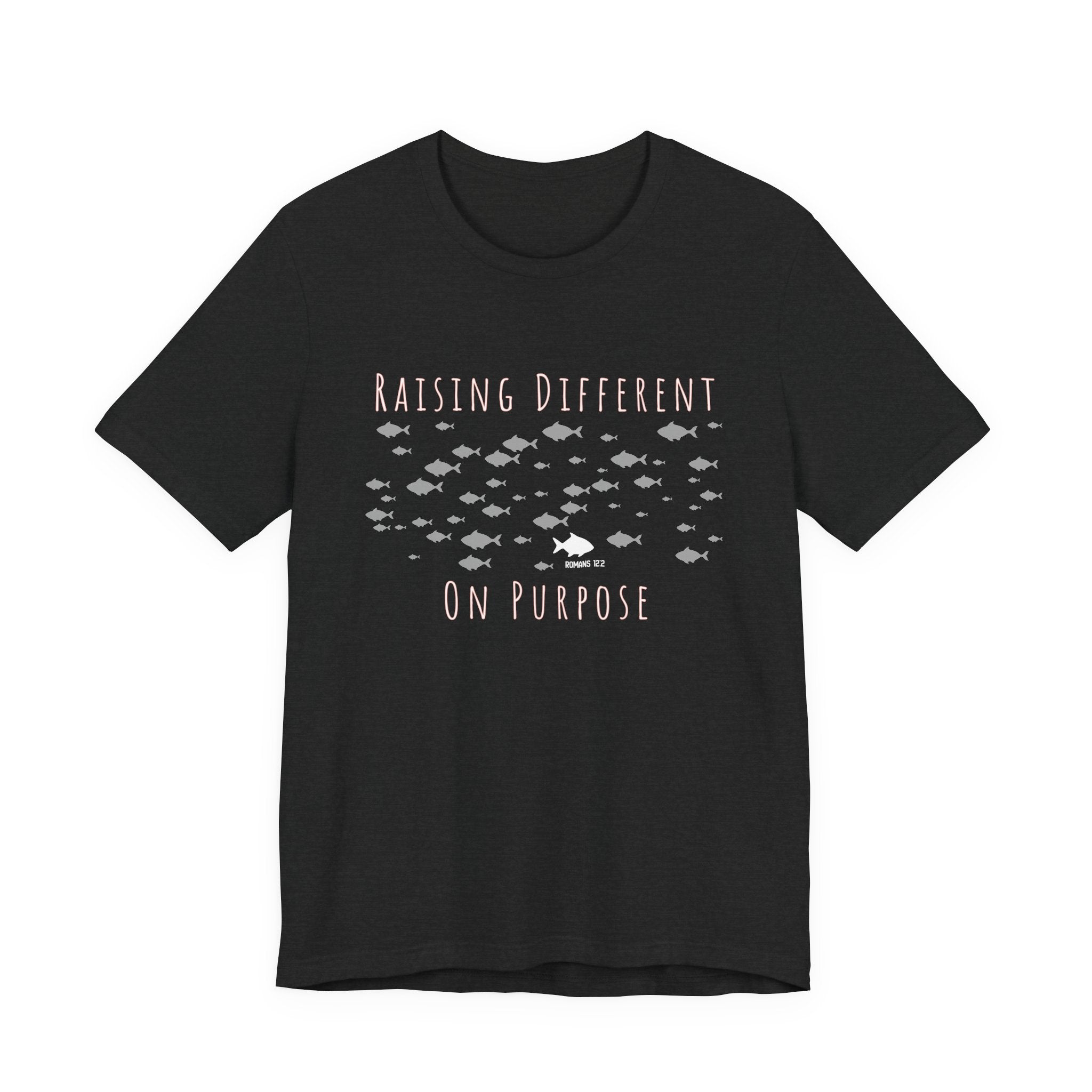 Raising Different On Purpose Tshirt