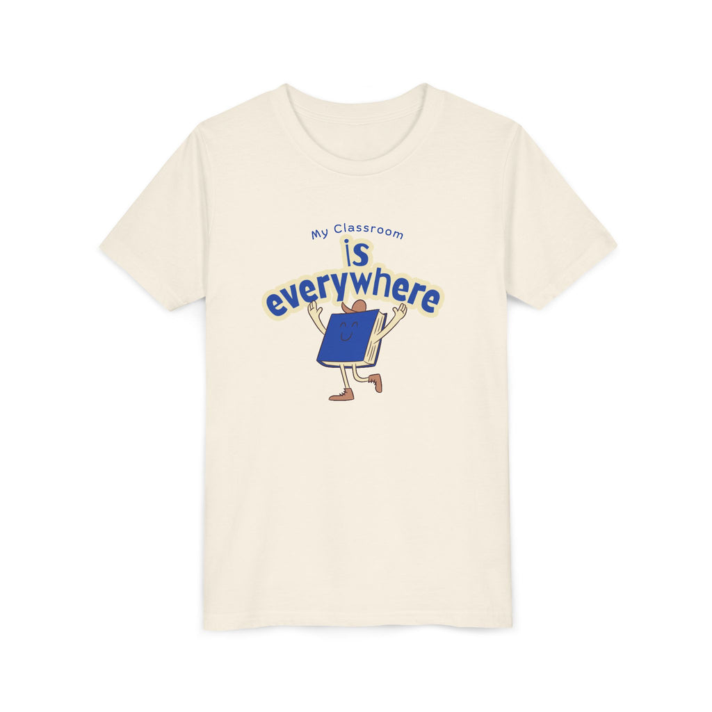 Youth Tee — “My Classroom is Everywhere” Blue Shirt