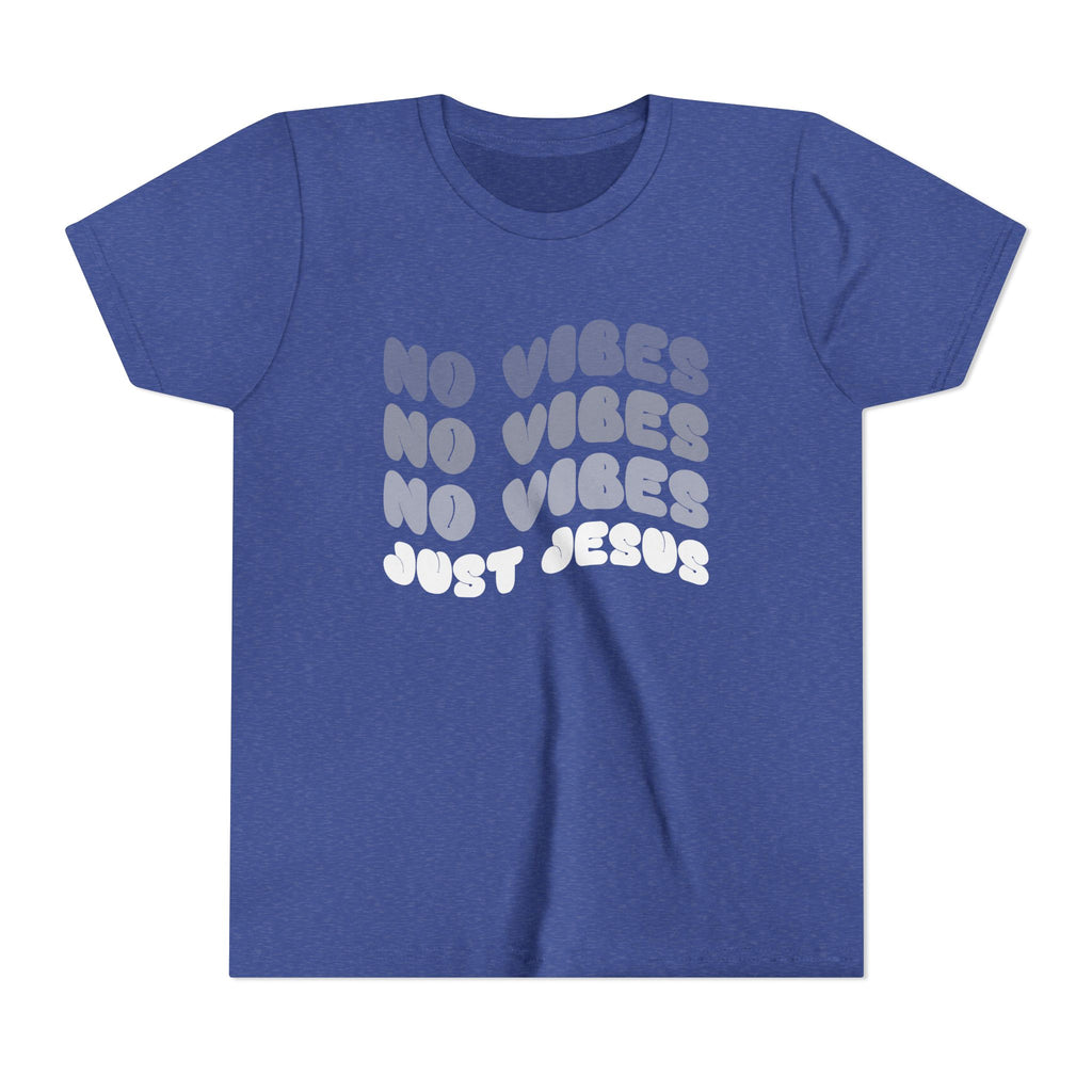 Youth Tee — No Vibes, Just Jesus Shirt