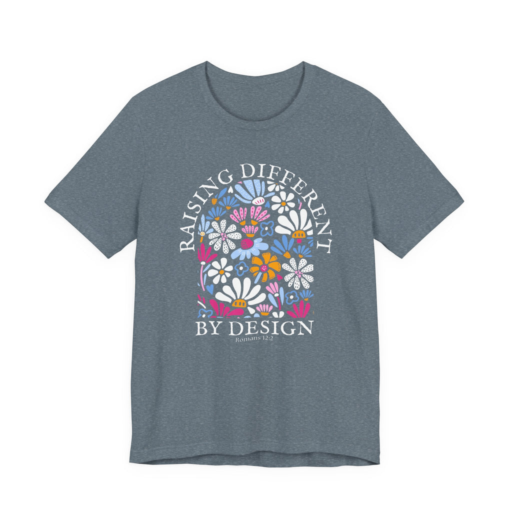 Raising Different By Design Tshirt