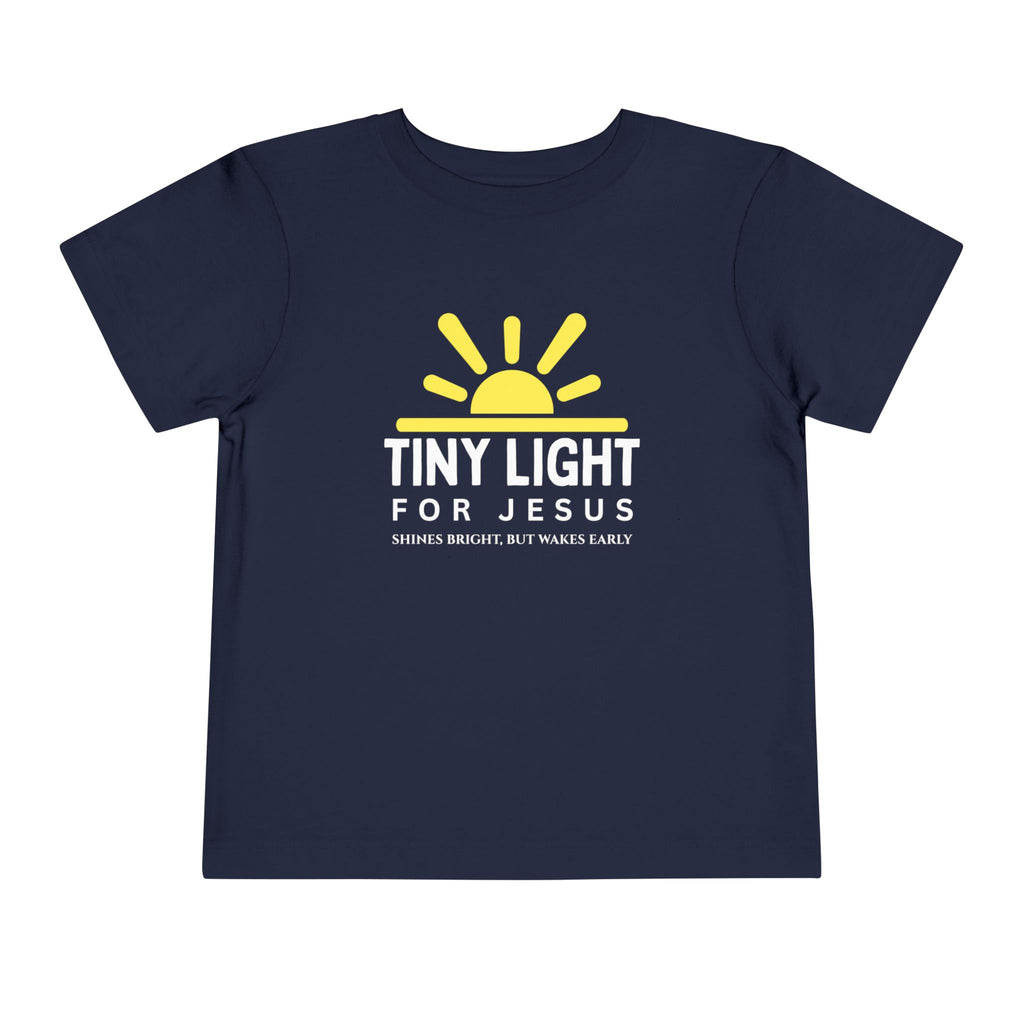 Toddler Tee — Tiny Light For Jesus Shirt