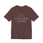 Following the Word Not the Herd Tshirt