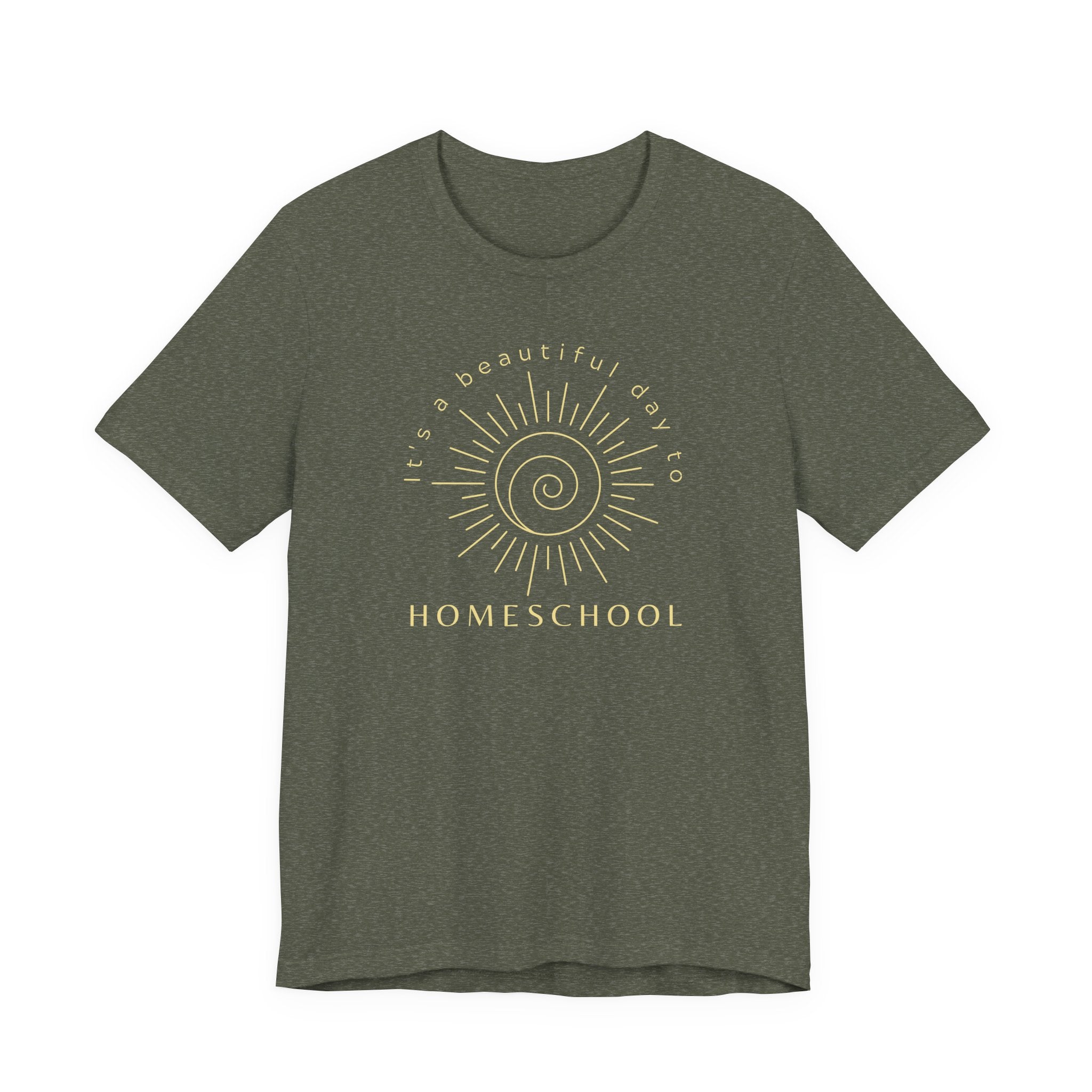It's a Beautiful Day to Homeschool Tshirt