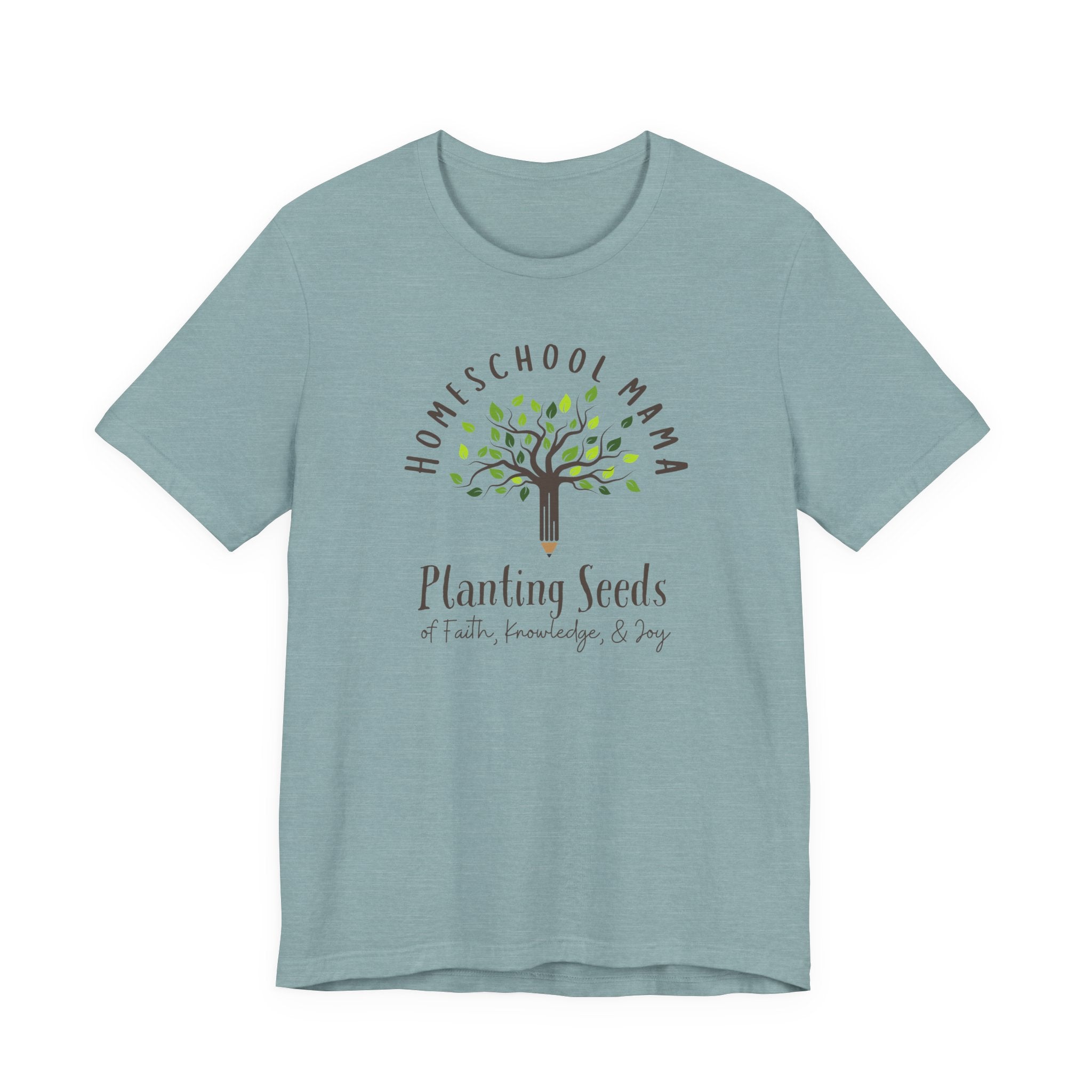 Homeschool Mama: Planting Seeds of Faith Tshirt