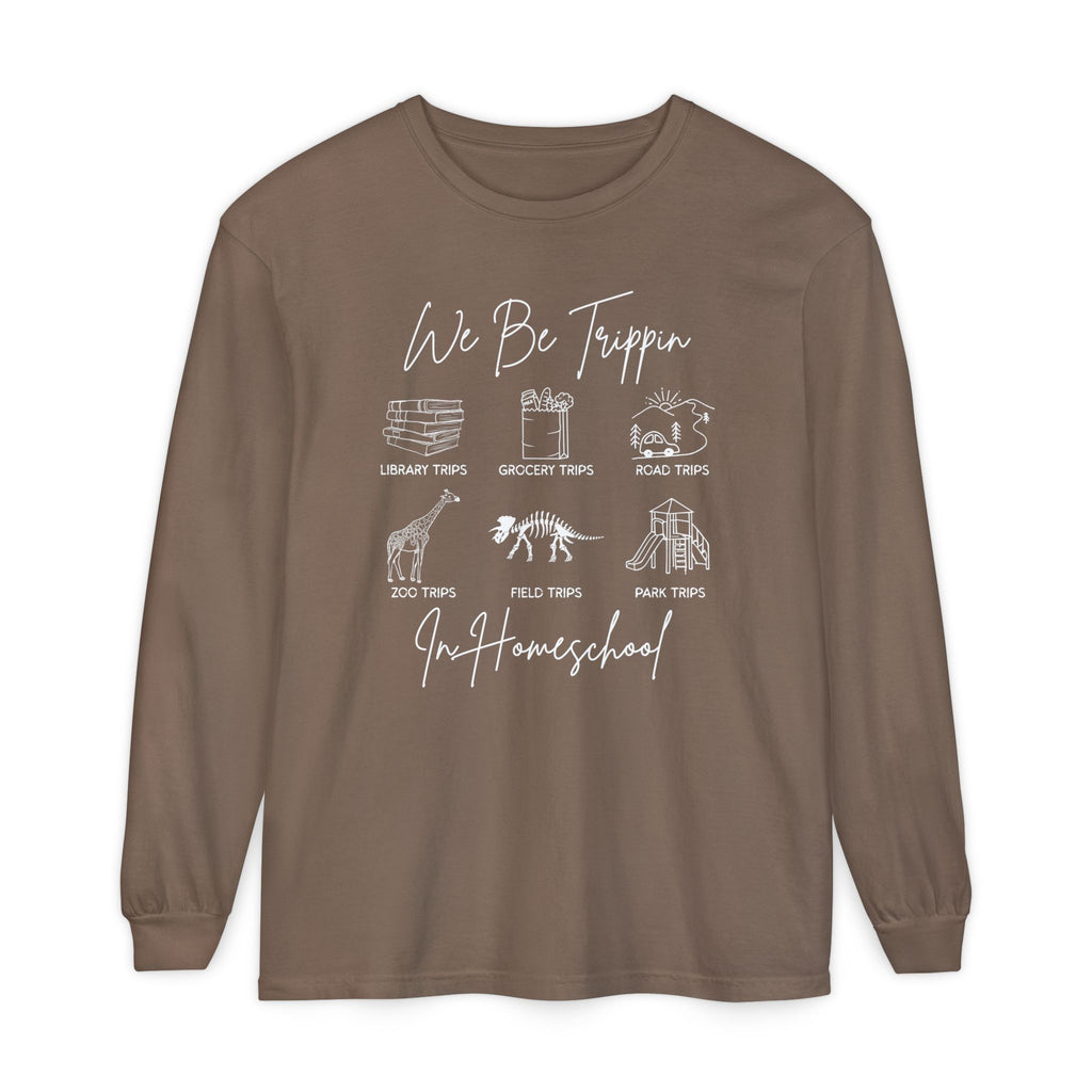 We Be Trippin Long Sleeve Tee