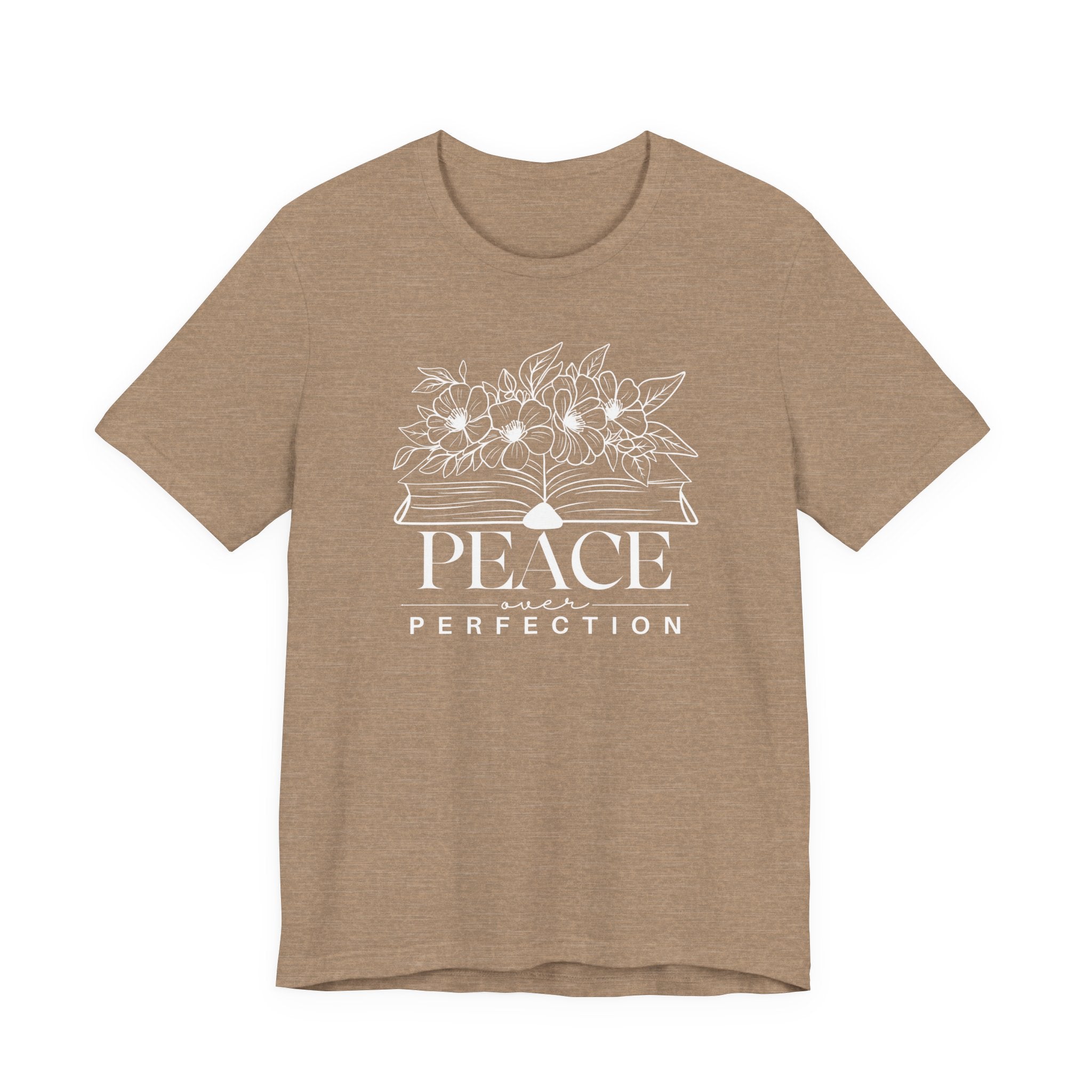 Peace Over Perfection Tshirt