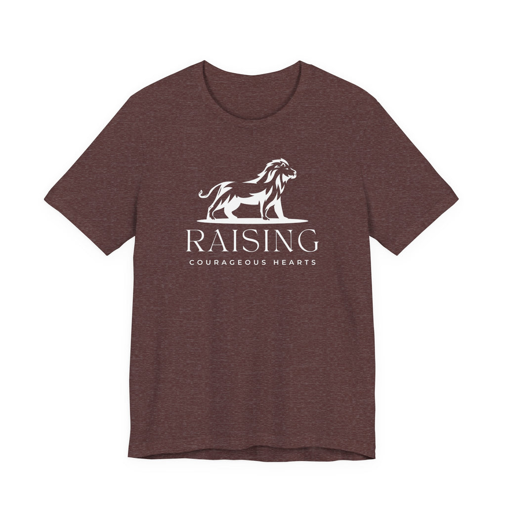 Raising Courageous Hearts Tshirt