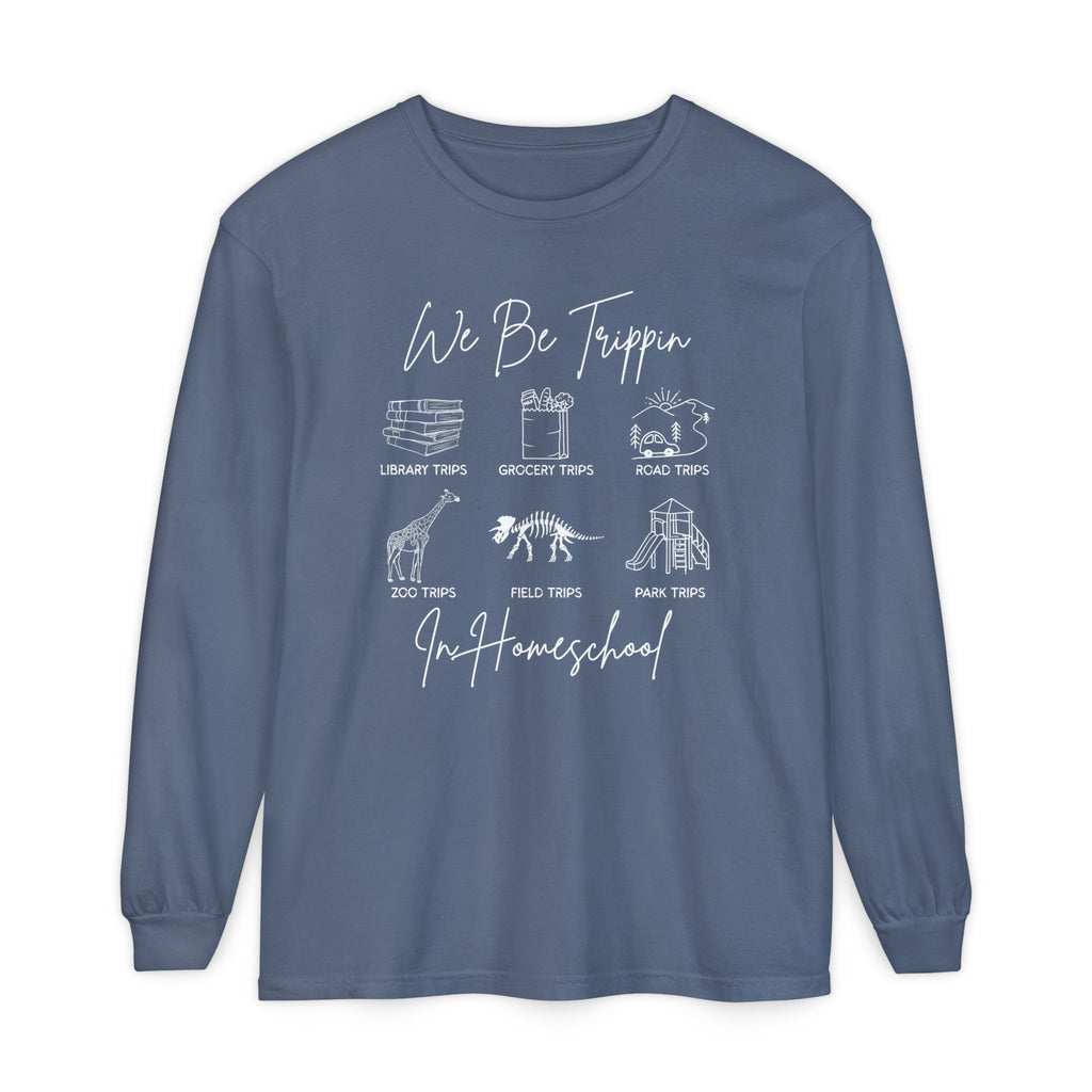 We Be Trippin Long Sleeve Tee