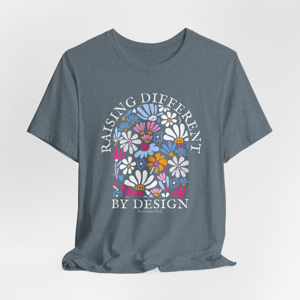 Raising Different By Design T-shirt