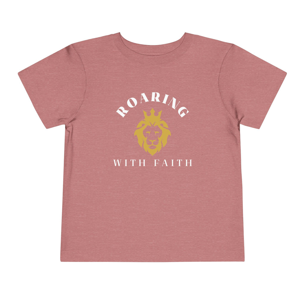 Toddler Tee — Roaring With Faith Shirt