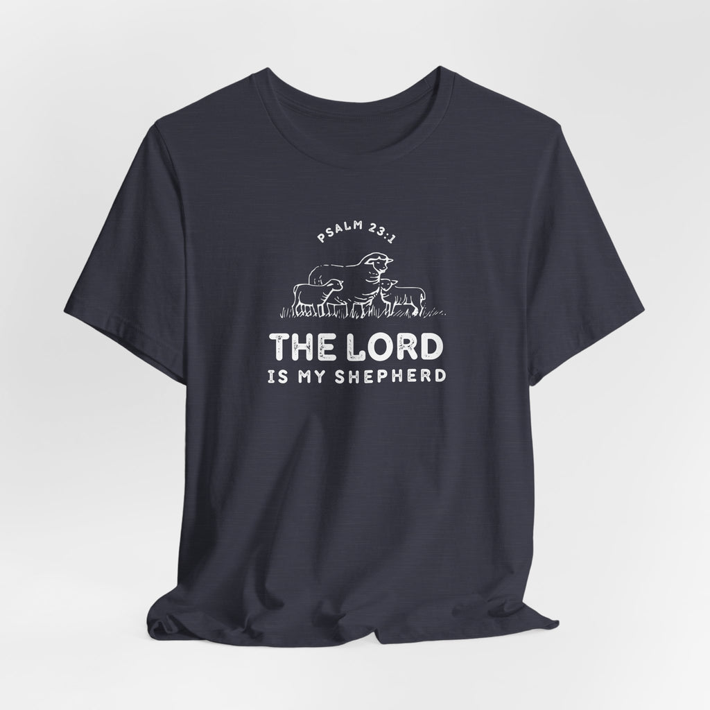 Psalm 23:1 The Lord is My Shepherd T-shirt