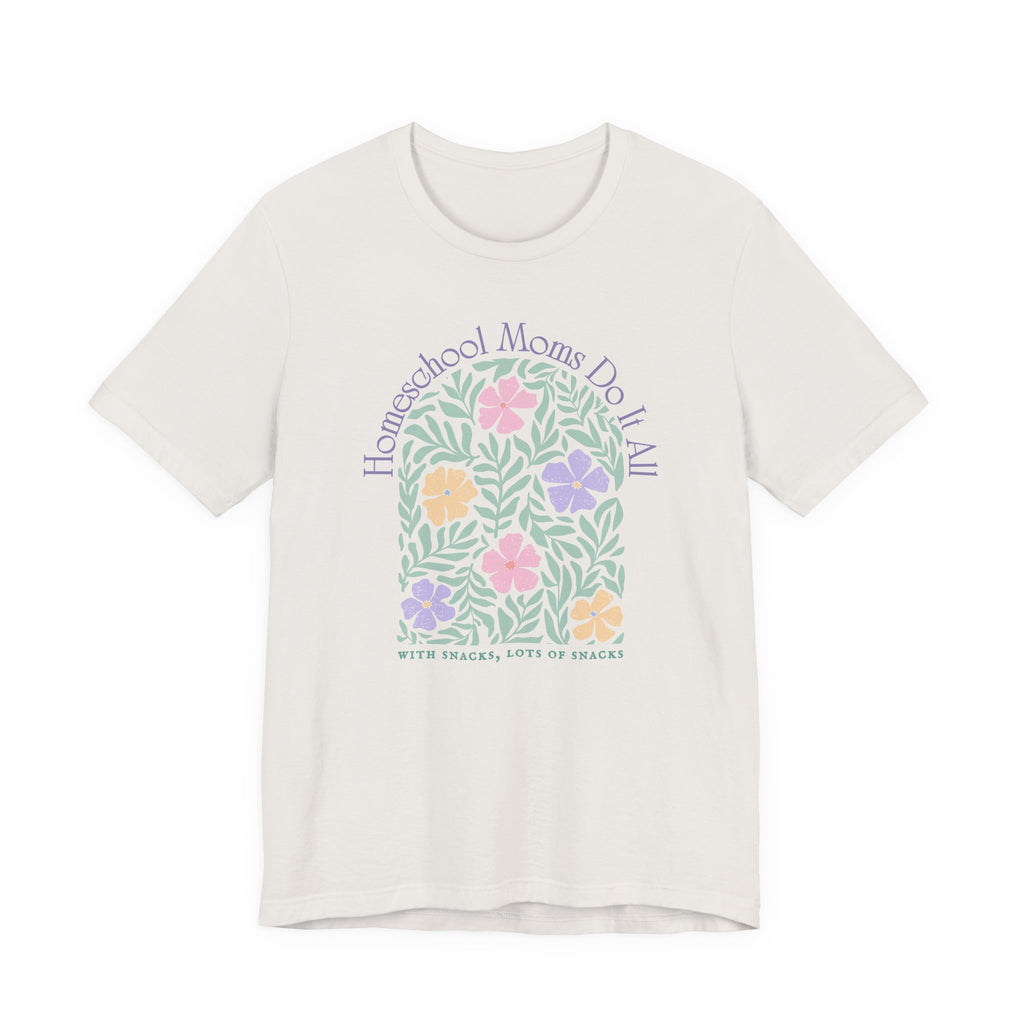 Homeschool Moms Do It All Tshirt