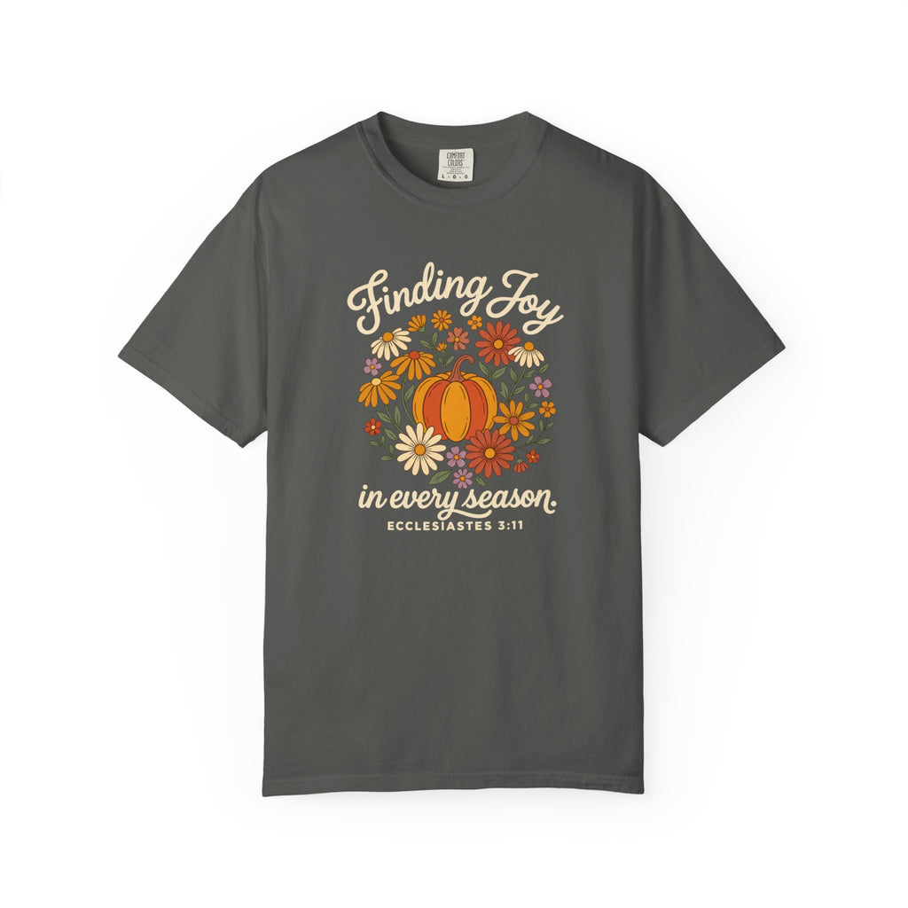 Finding Joy in Every Season Comfort Colors T-Shirt