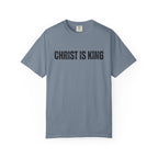 Christ is King Comfort Colors T-Shirt