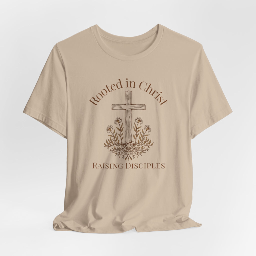 Rooted in Christ — Raising Disciples T-shirt
