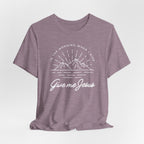 Christian Mountain T-Shirt — "Give Me Jesus" Faith Tee