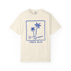 Be Still and Know Comfort Colors T-Shirt