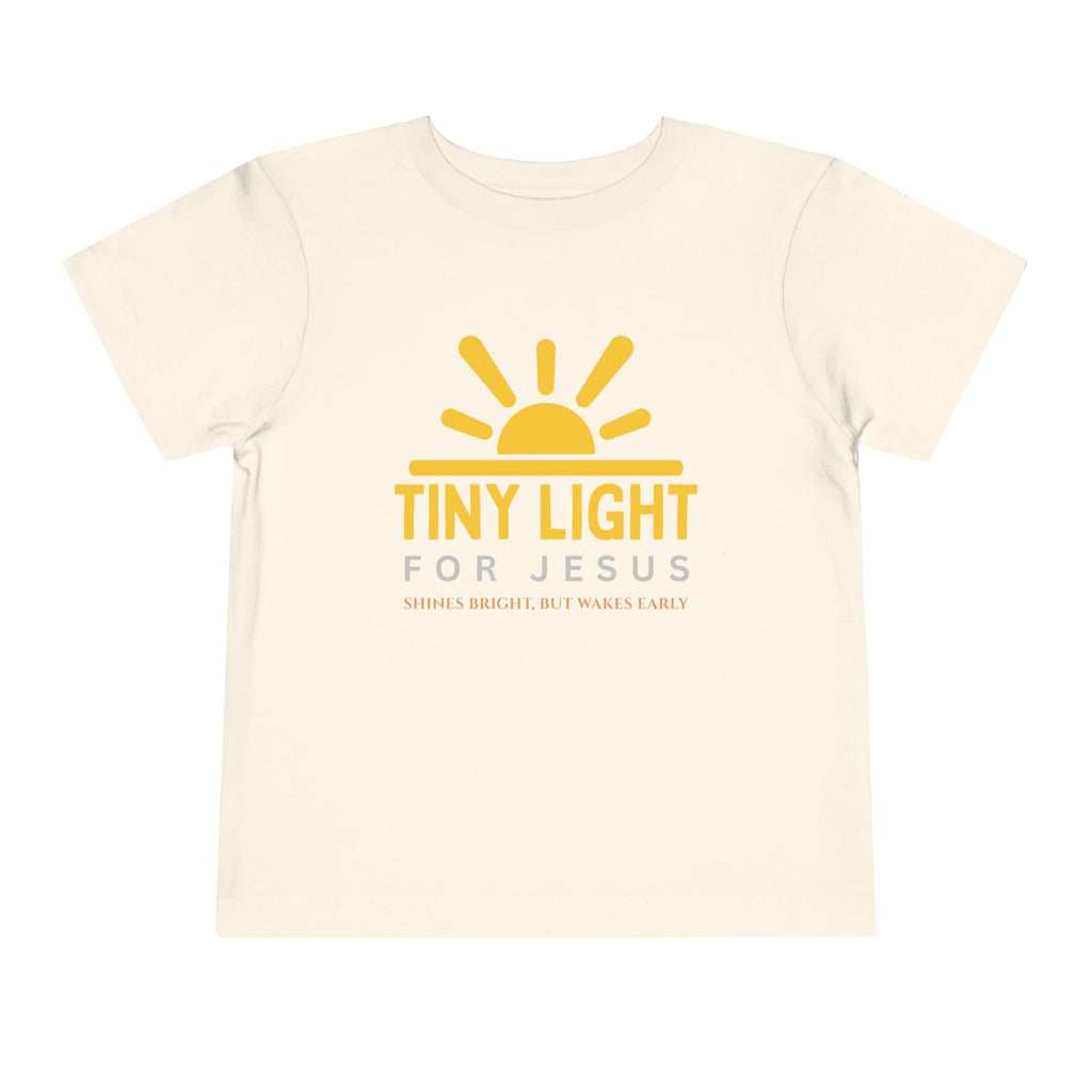Toddler Tee — Tiny Light For Jesus Shirt