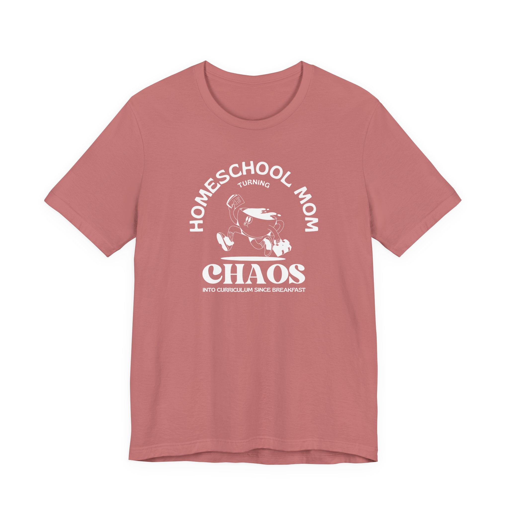 Homeschool Mom Turning Chaos Into Curriculum T-Shirt