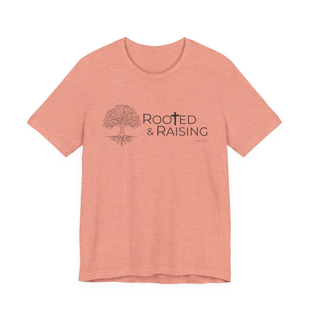 Rooted & Raising Tshirt