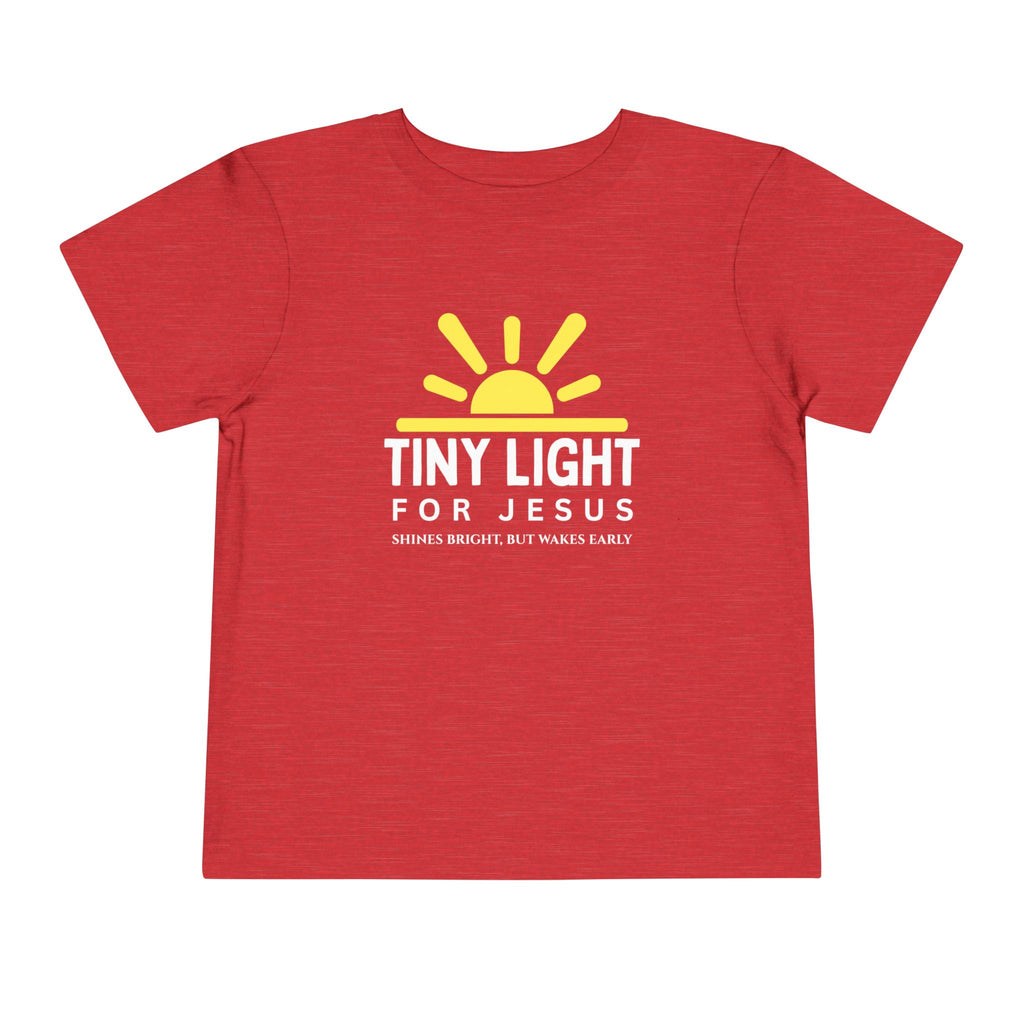 Toddler Tee — Tiny Light For Jesus Shirt