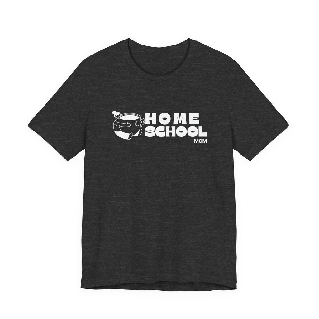 Homeschool Mom with Coffee Mug Tshirt