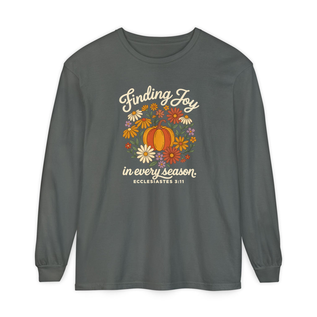 Finding Joy in Every Season Comfort Colors Long Sleeve Tee
