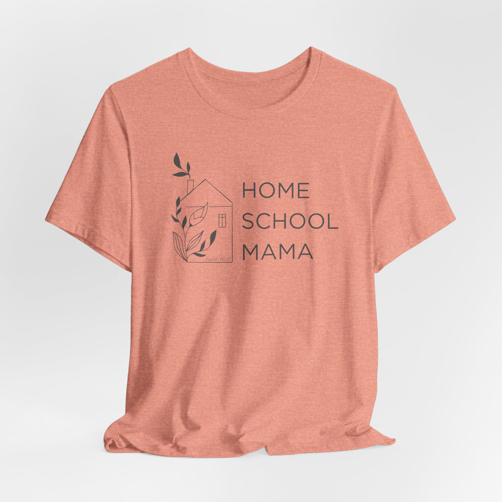 Homeschool Mama T-shirt