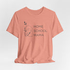 Homeschool Mama T-shirt