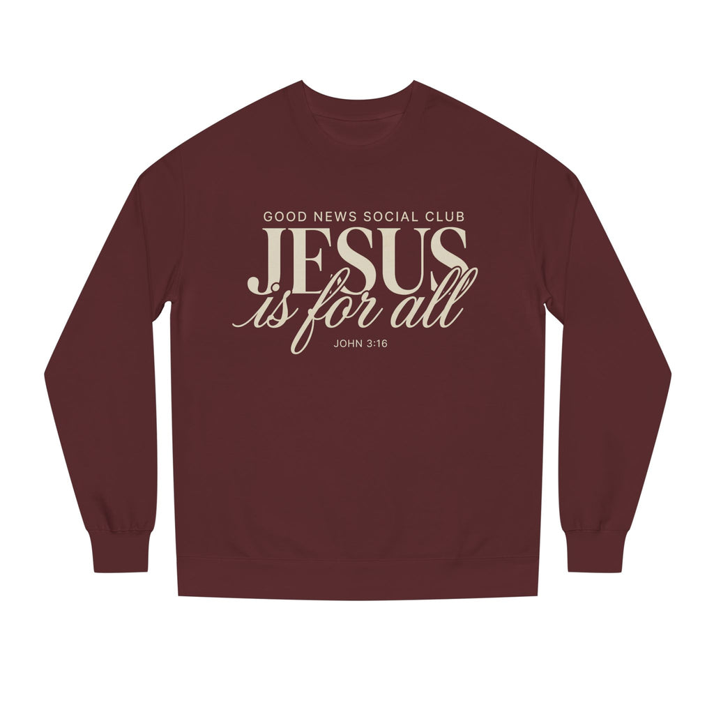 Jesus is for all Crewneck Sweatshirt