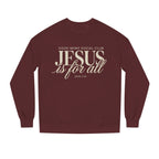 Jesus is for all Crewneck Sweatshirt