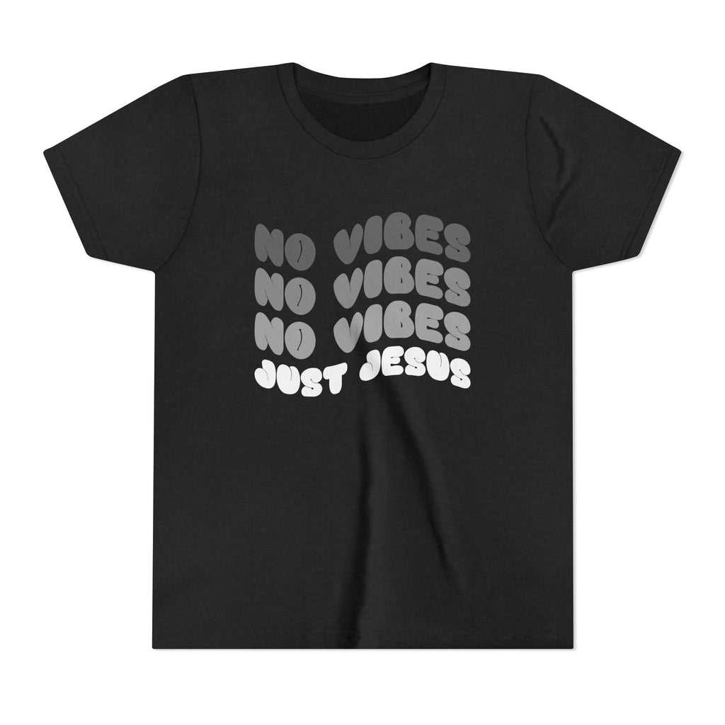 Youth Tee — No Vibes, Just Jesus Shirt