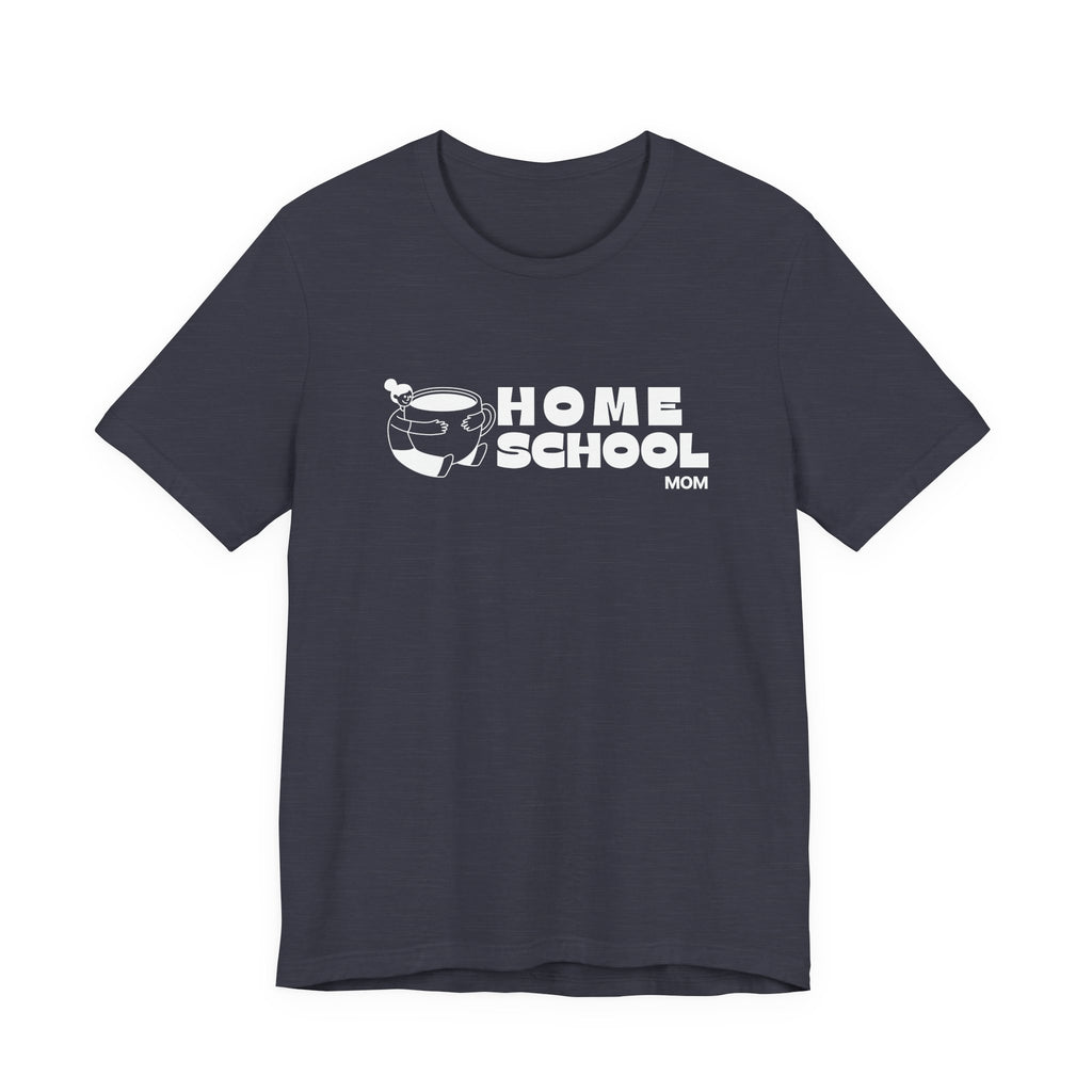 Homeschool Mom with Coffee Mug Tshirt