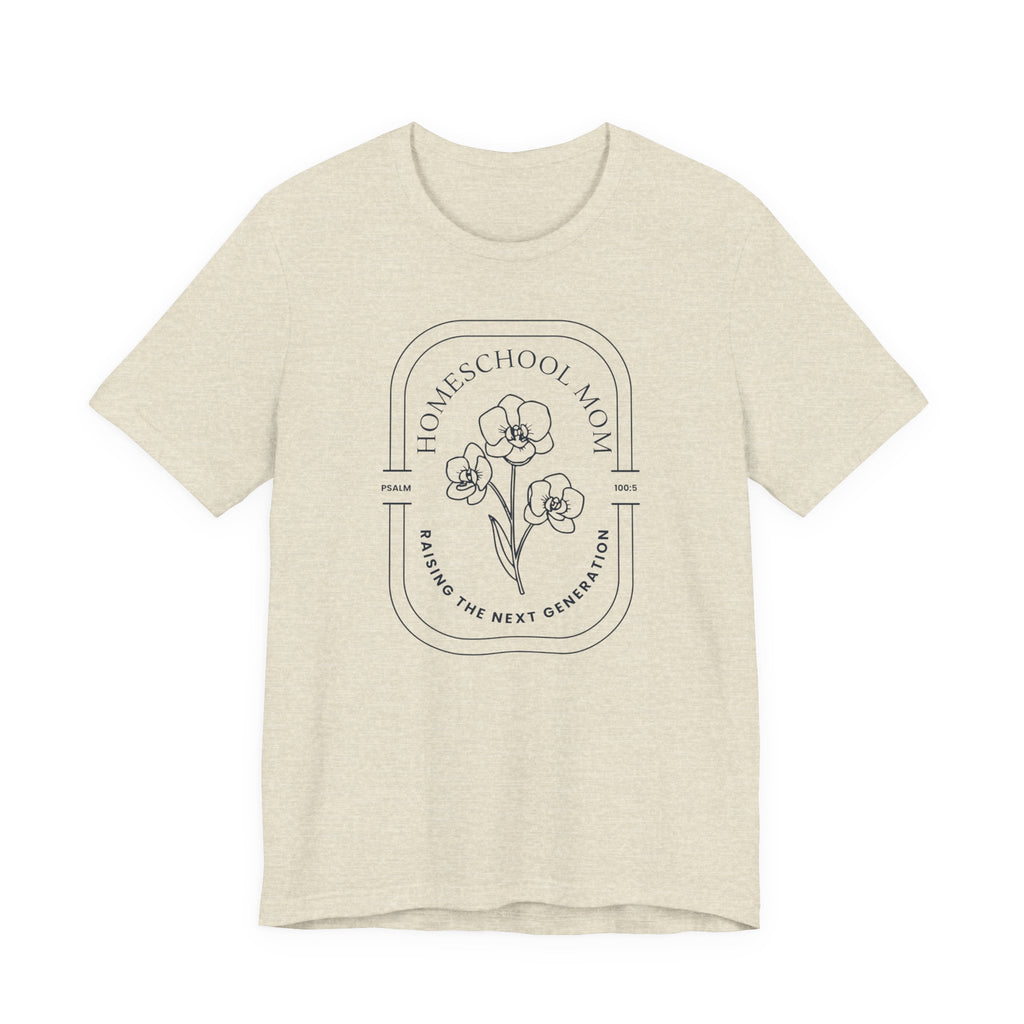Homeschool Mom: Raising the Next Generation Tshirt