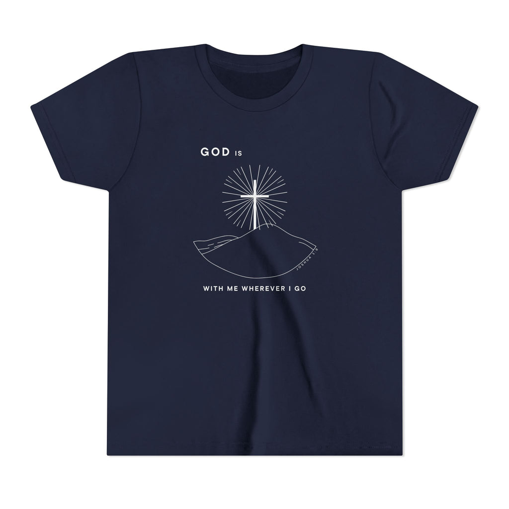 Youth Tee — God is With Me Wherever I Go Shirt