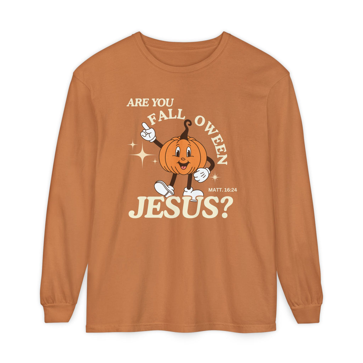 Are You Fall-oween Jesus? Long Sleeve Tee
